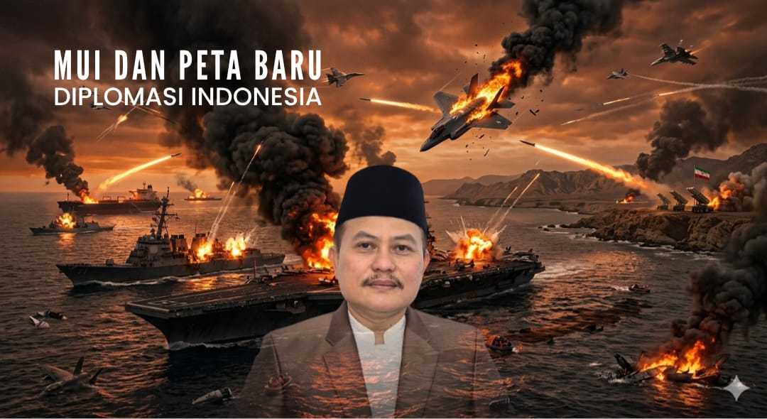 MUI dan Peta Baru Diplomasi Indonesia